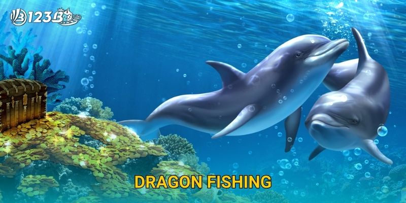 Dragon Fishing 123B – Truy Tìm Long Ngư Huyền Thoại Và Nhận Siêu Thưởng