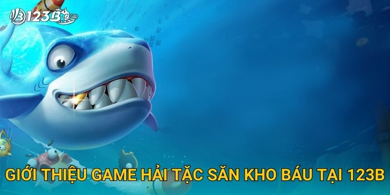 Giới thiệu game Hải Tặc Săn Kho Báu tại 123B