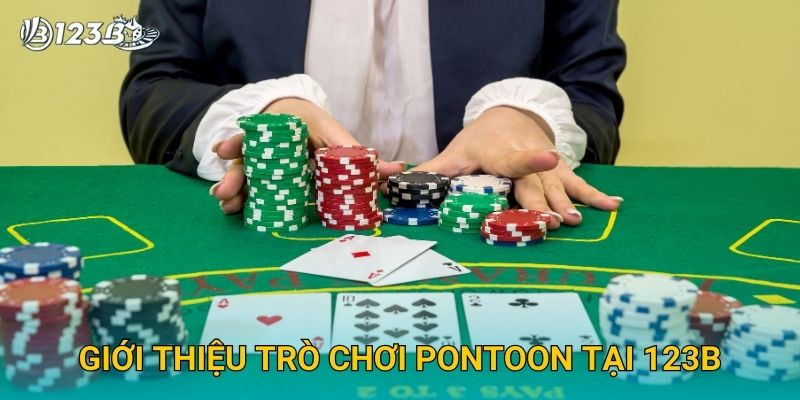 Giới thiệu trò chơi Pontoon tại 123B