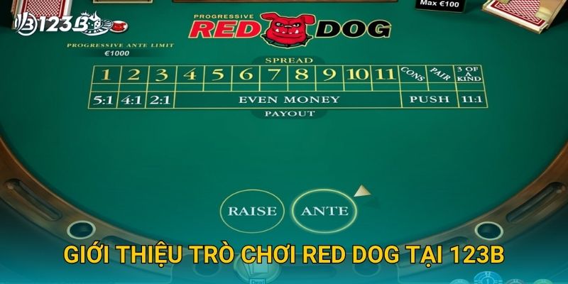Giới thiệu trò chơi Red Dog tại 123B