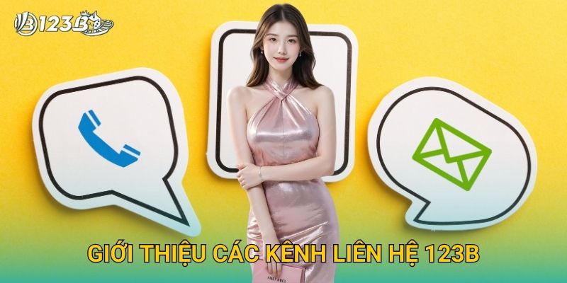 Giới thiệu các kênh liên hệ 123B